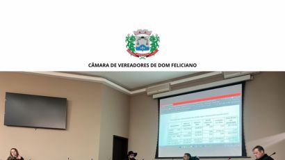 Câmara de Dom Feliciano realiza Audiência Pública de Avaliação do Cumprimento das Metas Fiscais
